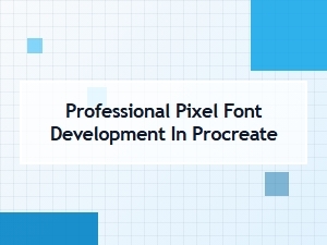 Master Pixel Font Design with Procreate