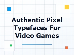 Authentic Pixel Fonts in Video Games