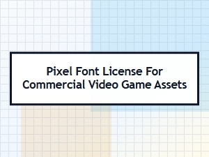 A Guide to Commercial Video Game Font Licensing